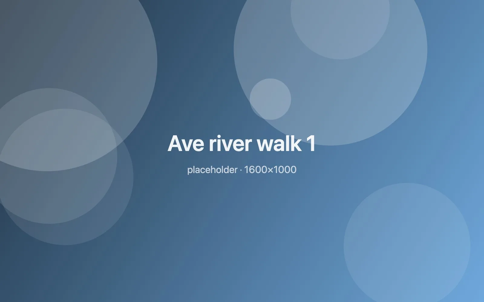 Placeholder image: Ave river walk 1