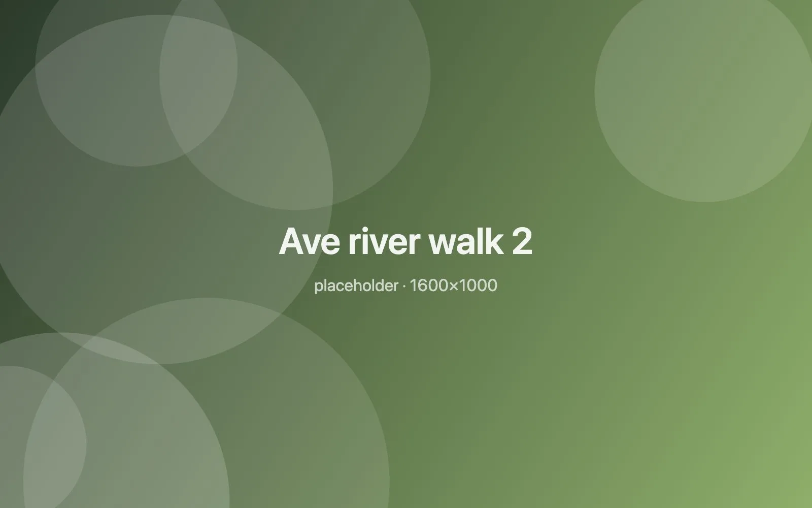 Placeholder image: Ave river walk 2