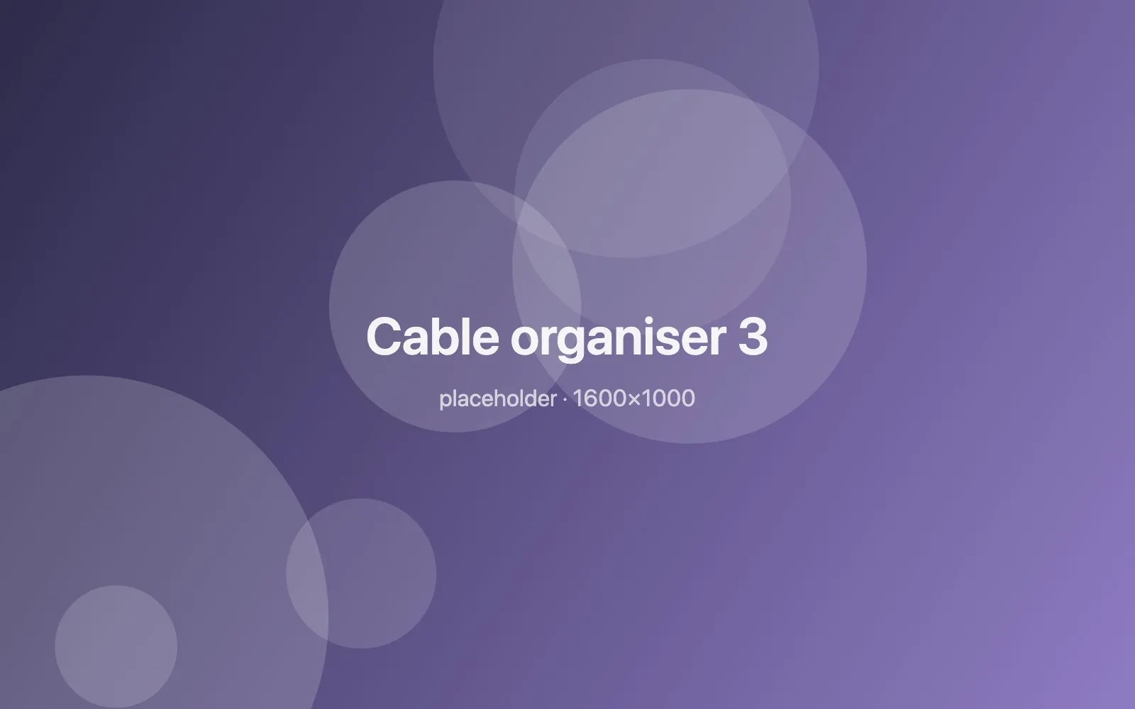 Placeholder image: Cable organiser 3